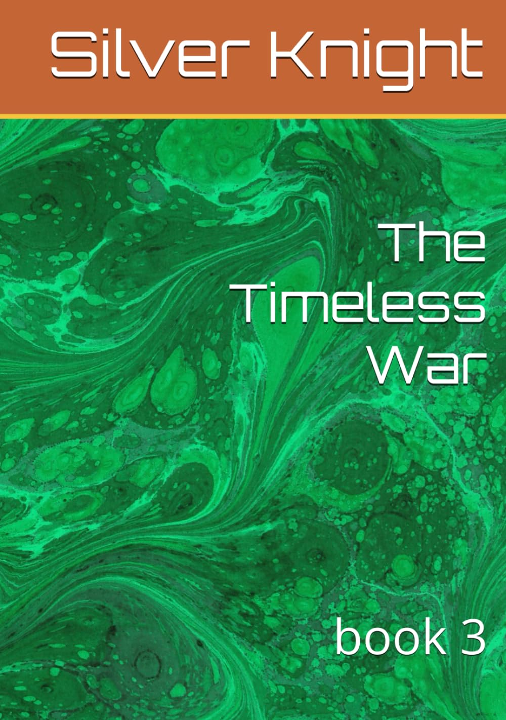 The Timeless War: book 3 (Ancient Ship Tecumseh)