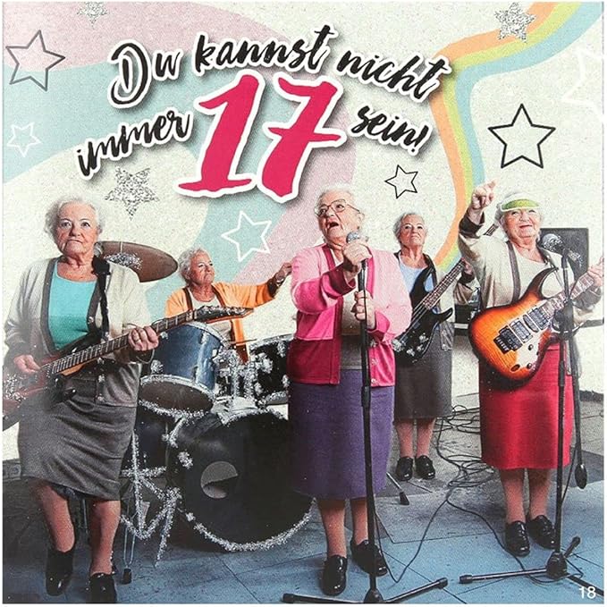 Du Kannst Nicht Immer 17 Sein Karte Depesche 11661-018 - Glückwunsch-Karte mit Musik, witzige Geburtstags