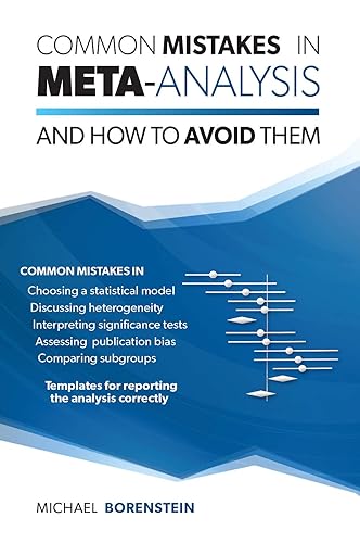 Common Mistakes in Meta-Analysis and How to Avoid Them