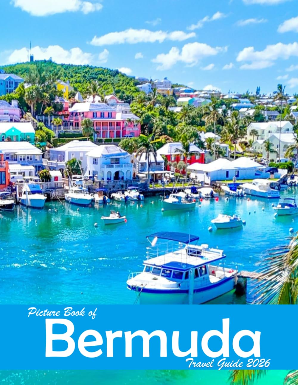 Bermuda: A Visual Journey Through Stunning Landmarks, Travel and Nature lovers.