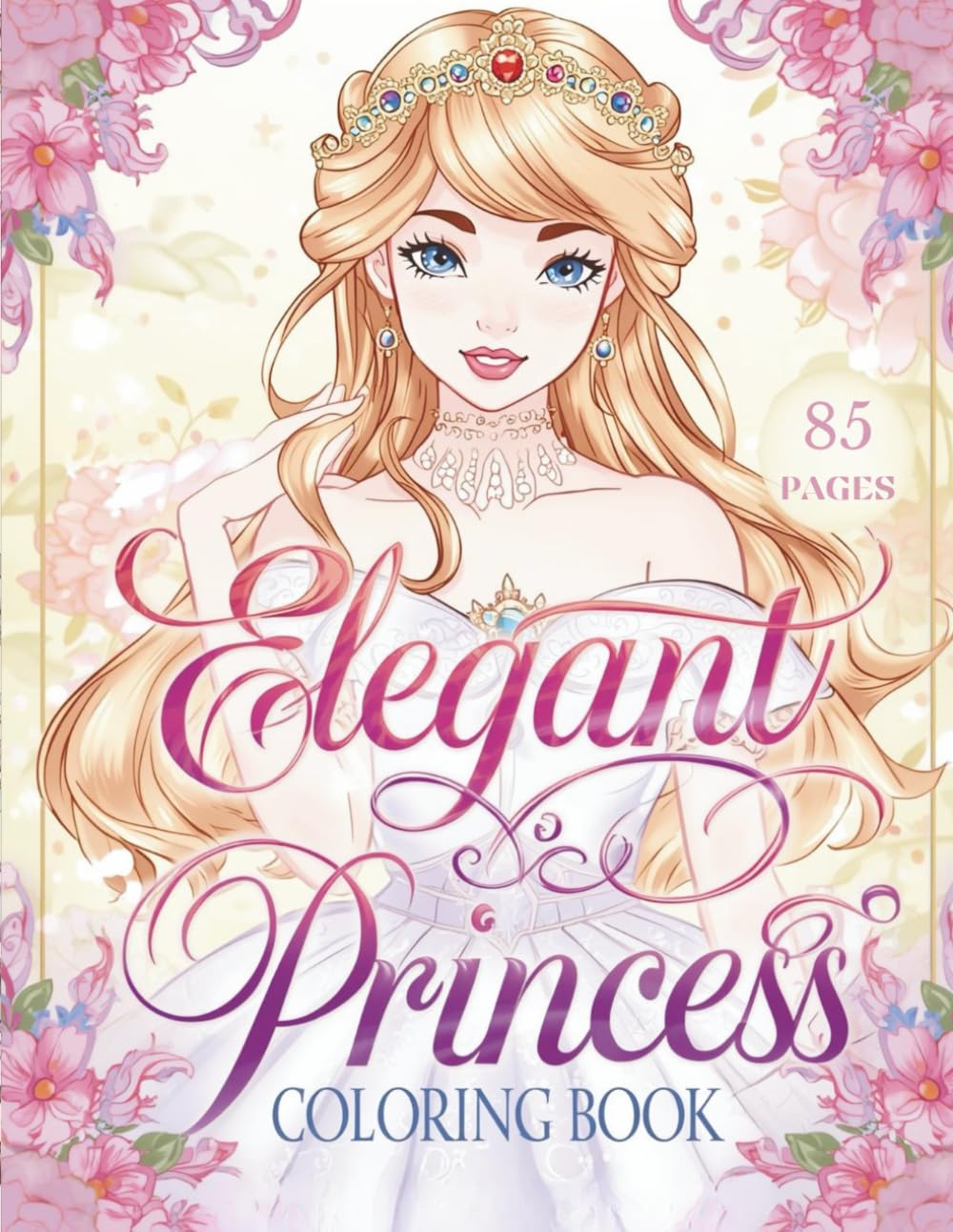 Elegant Princess Coloring Book: Premium Coloring Pages Featuring Beautiful Princesses, Magical Scenes, and Elegant Details