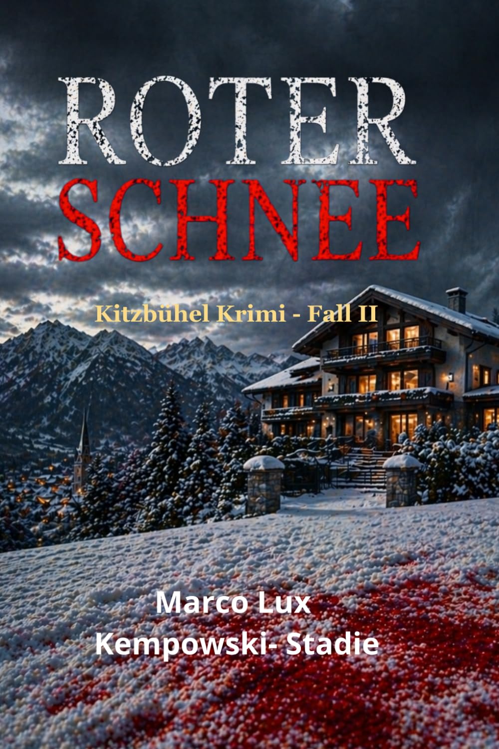 Roter Schnee: Krimi Kitzbühel. Fall 2