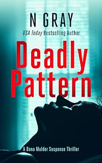 Deadly Pattern: A suspense thriller: 1