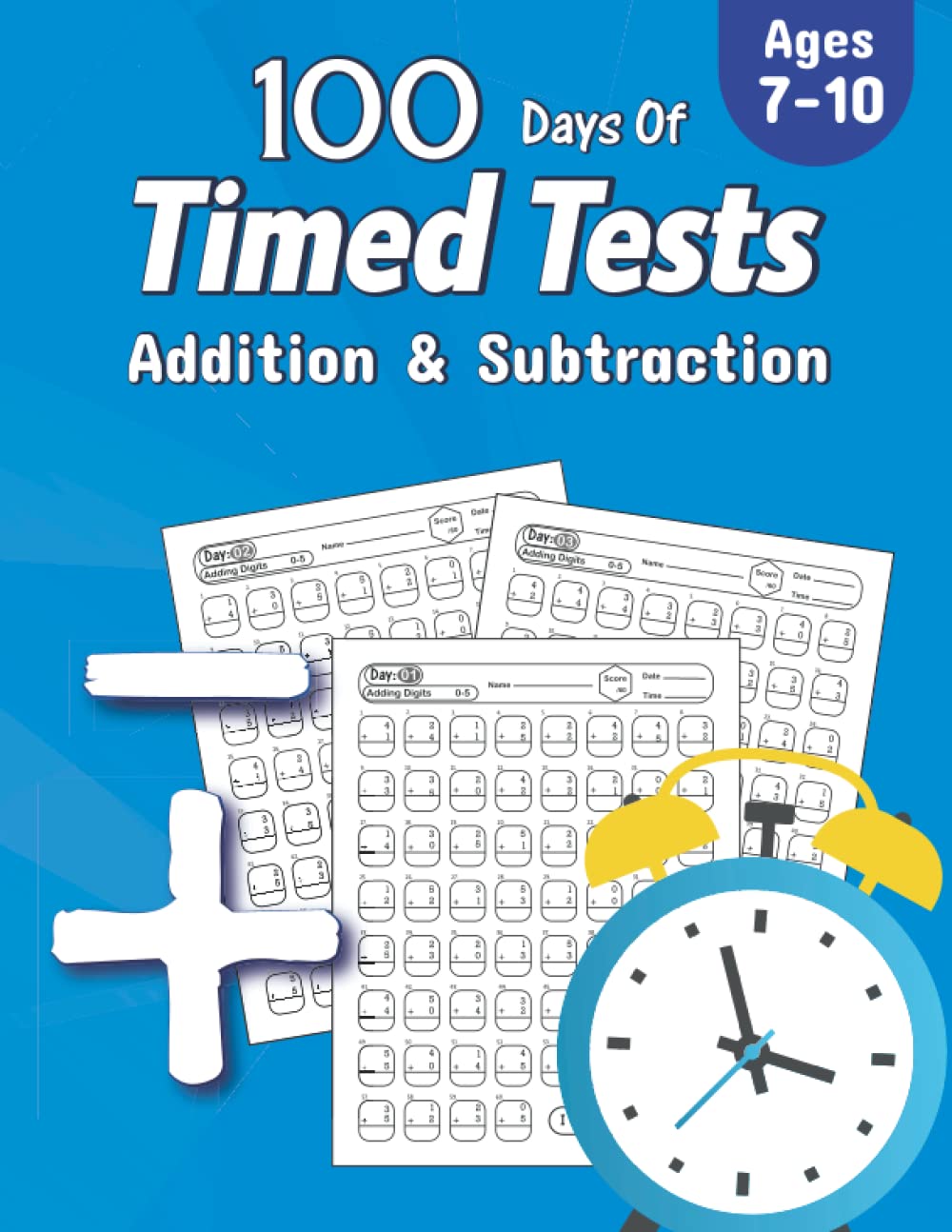 100 Days of Timed Tests: Addition and Subtraction Math Drills, Practice 100 Days of Speed Math Drills for Grade 3-5, Digits 0-20