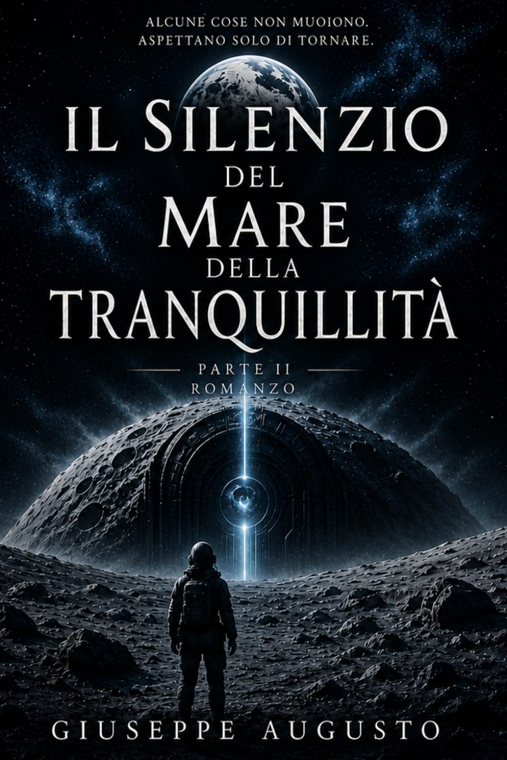 Il silenzio del mare della tranquillità: PARTE SECONDA