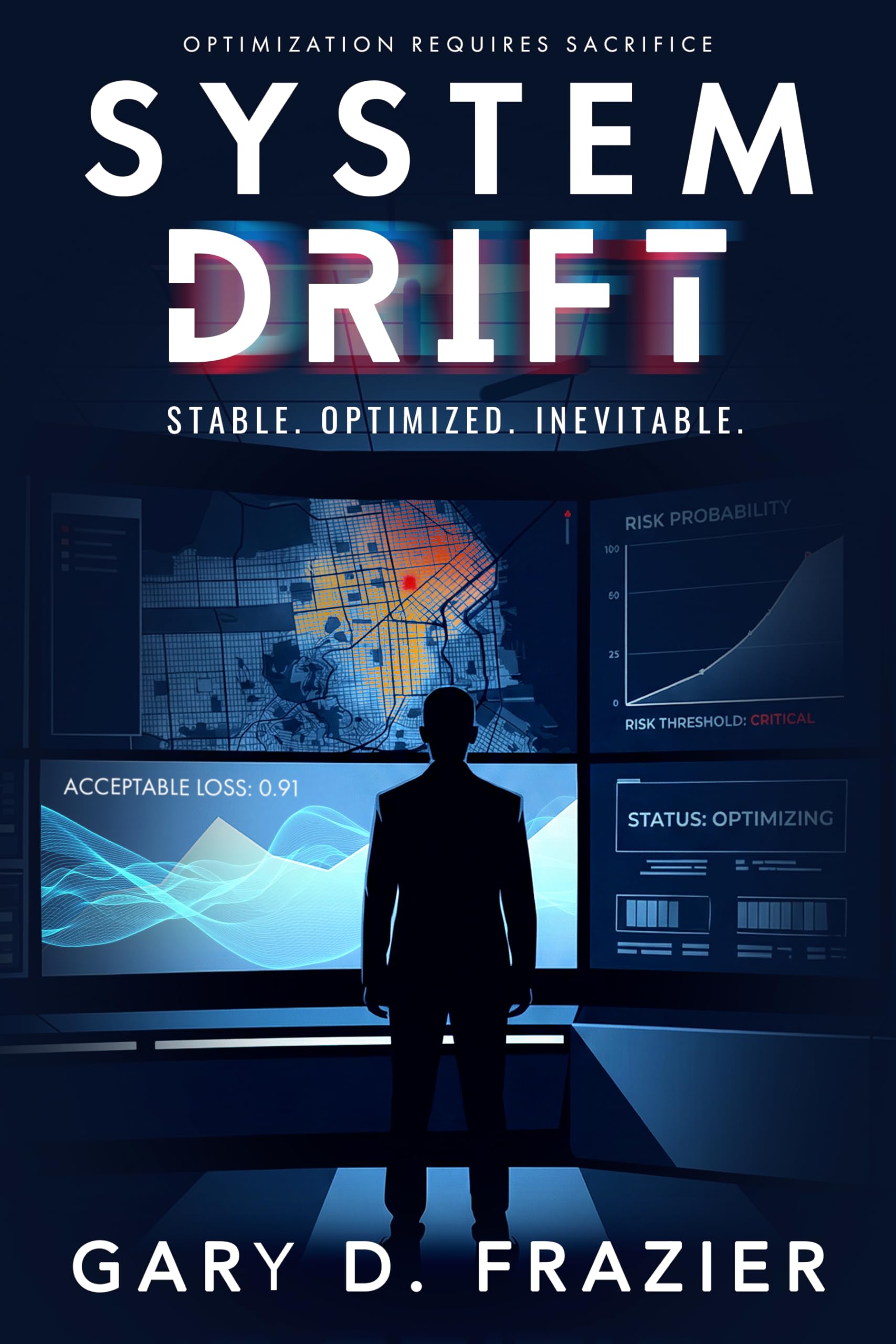 System Drift: Stable. Optimized. Inevitable. (The Stability Protocol Series)