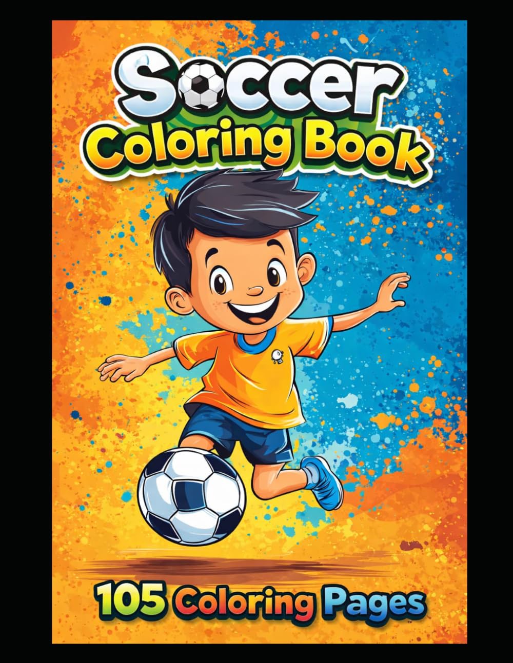 Soccer Coloring Book: 105 Coloring Pages