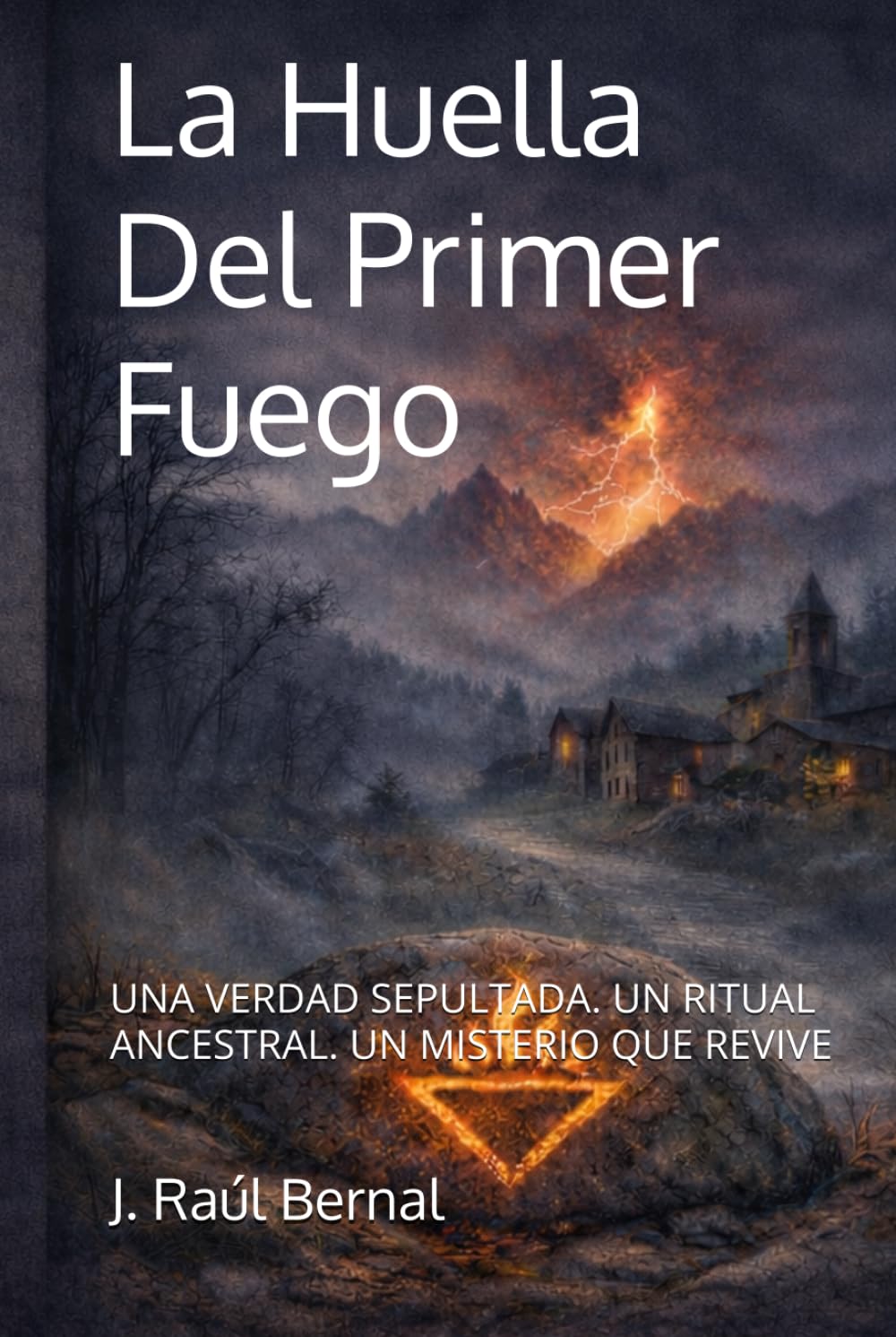 La Huella Del Primer Fuego