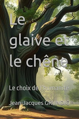 Livre Le glaive et le chêne - Jean-Jacques Grundig
