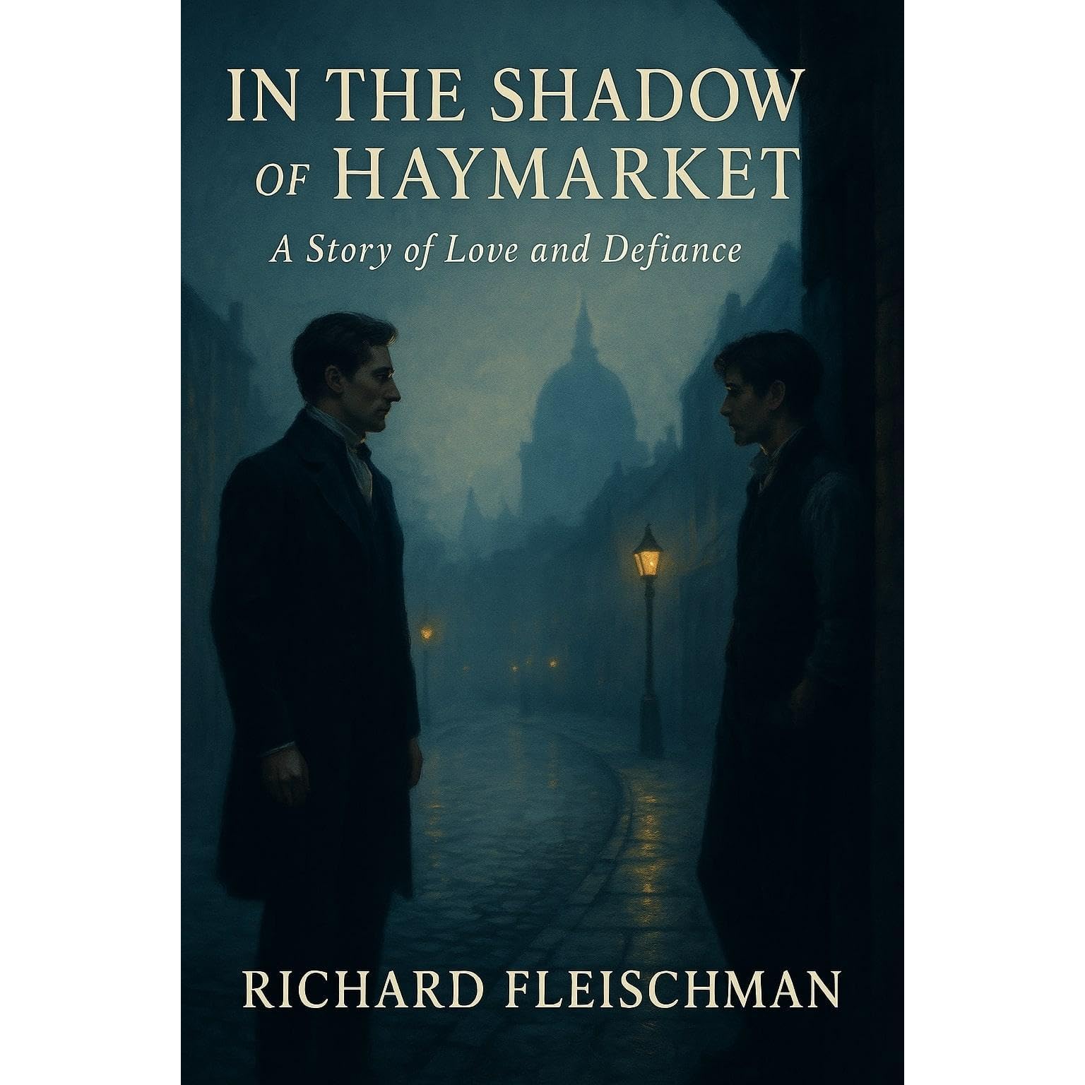 In the Shadow of Haymarket