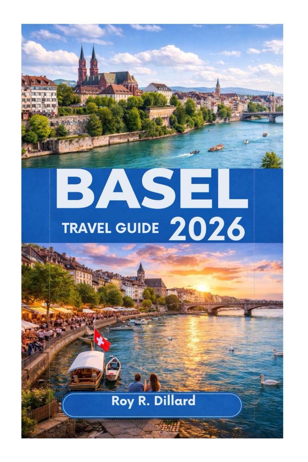 BASEL TRAVEL GUIDE 2026