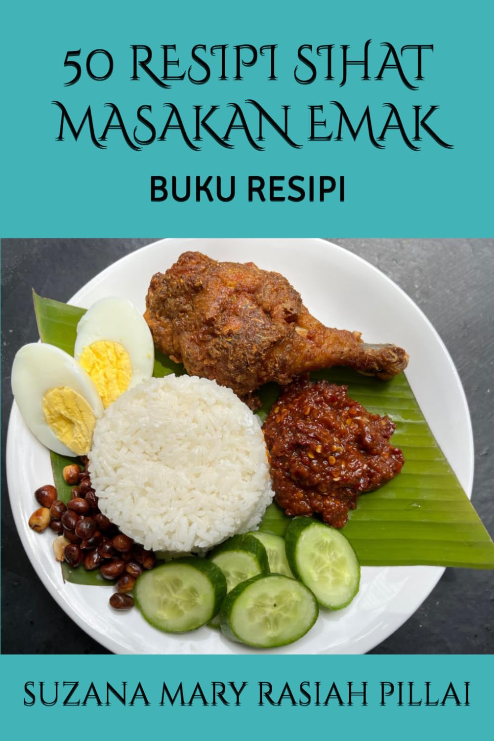 50 RESIPI SIHAT MASAKAN EMAK: BUKU RESIPI