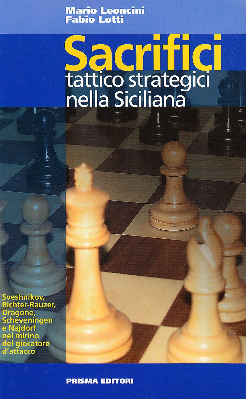 Sacrifici Tattico-Strategici Nella Siciliana - 4