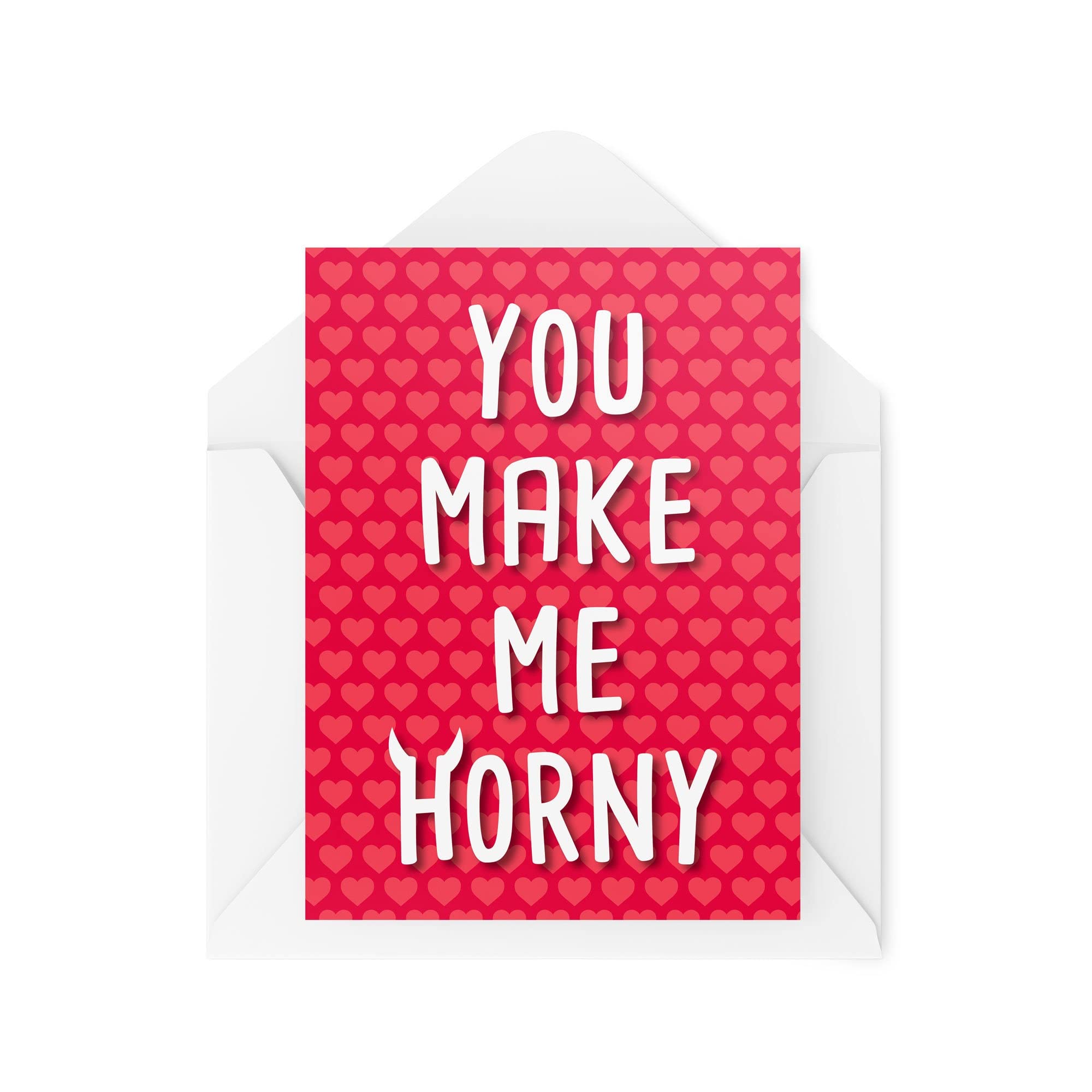 Funny Anniversary Cards, You Make me Horny, Valentine's Day Card for Her for Him, Comedy Humour Joke Banter Witty Fun Profanity, CBH374