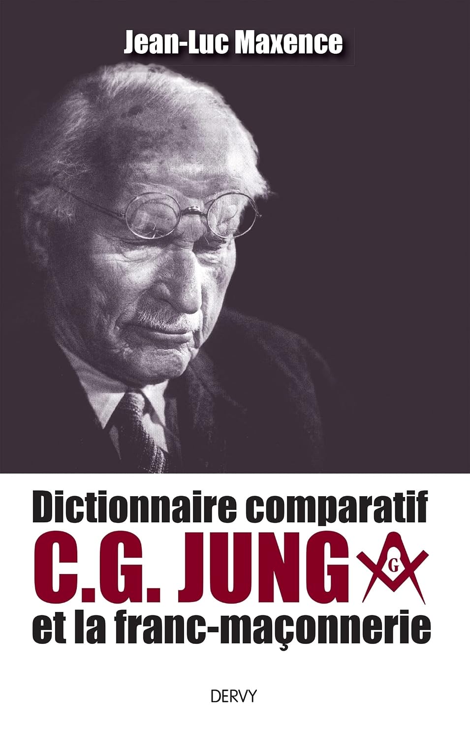 Dictionnaire comparatif de C. G. JUNG et la franc-maçonnerie (French Edition)