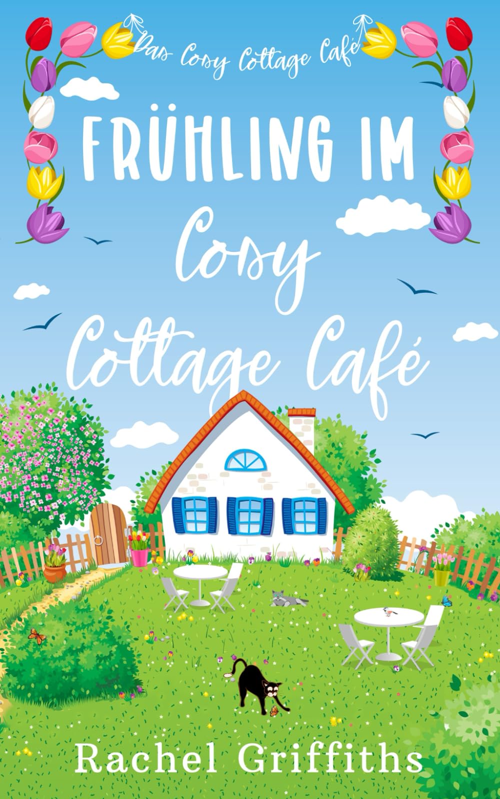 Frühling im Cosy Cottage Café (Das Cosy Cottage Café)