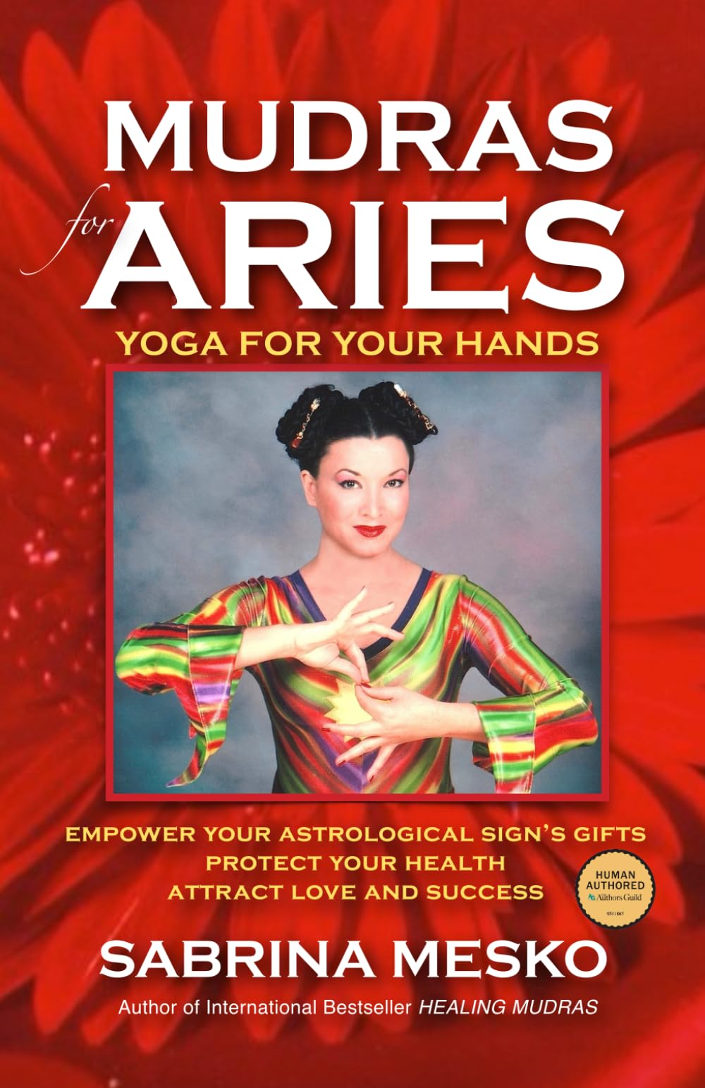 Mudras for Aries: Yoga for your Hands (Mudras for Astrological Signs)