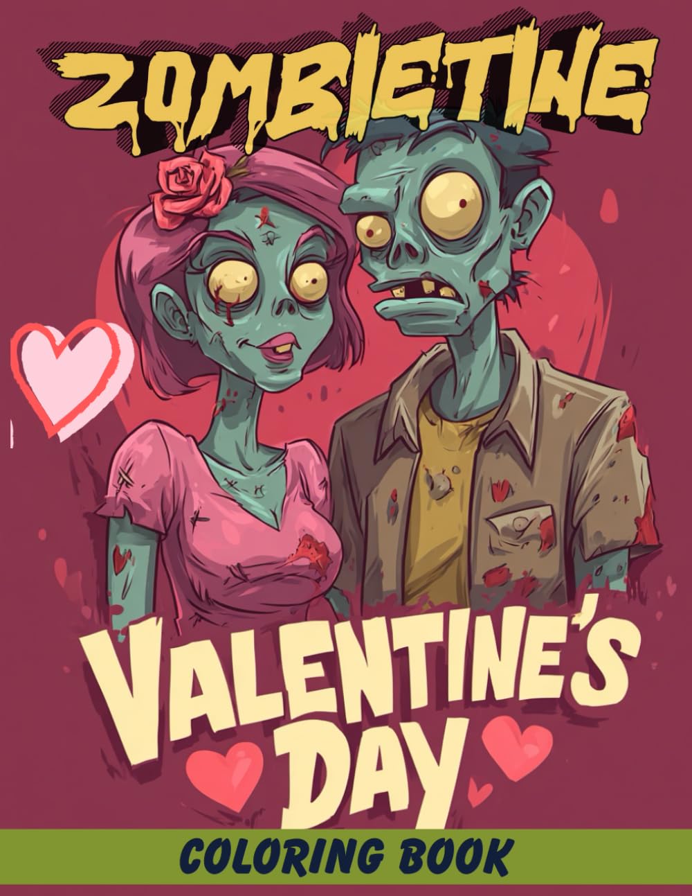 Zomebietine Coloring Book: For Horror Enthusiasts, Teens and Adults, Featuring A Zombie Valentines Day, Fun, Humor, Spooky Coloring Book