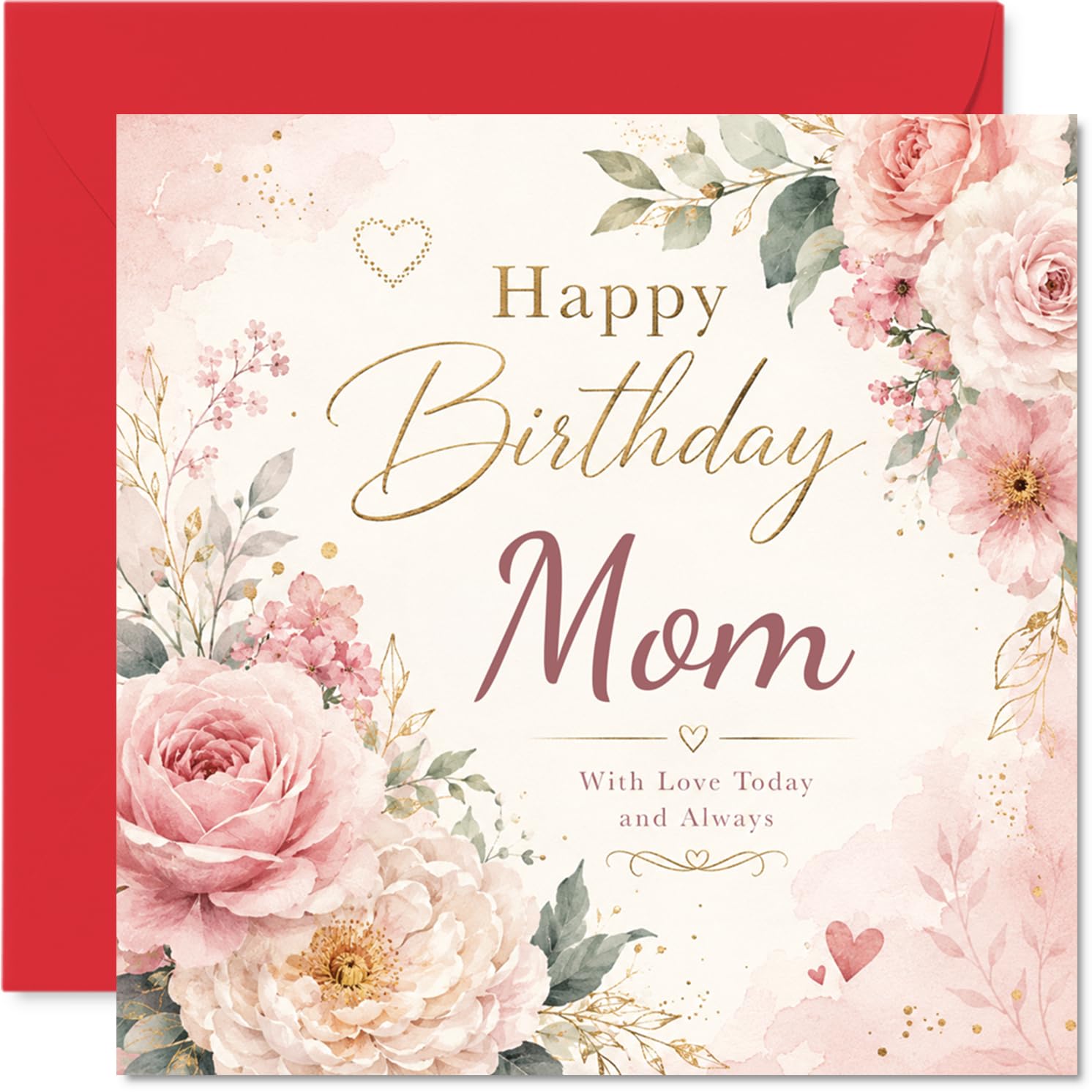 Heartfelt Birthday Card for Mom - with Love Today and Always - Elegant Watercolour Roses, Gold Accents and Delicate Hearts - 145mm Square, Envelope Included