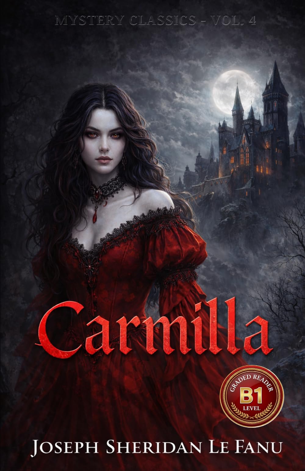 Carmilla: B1 Graded Reader for Intermediate Learners