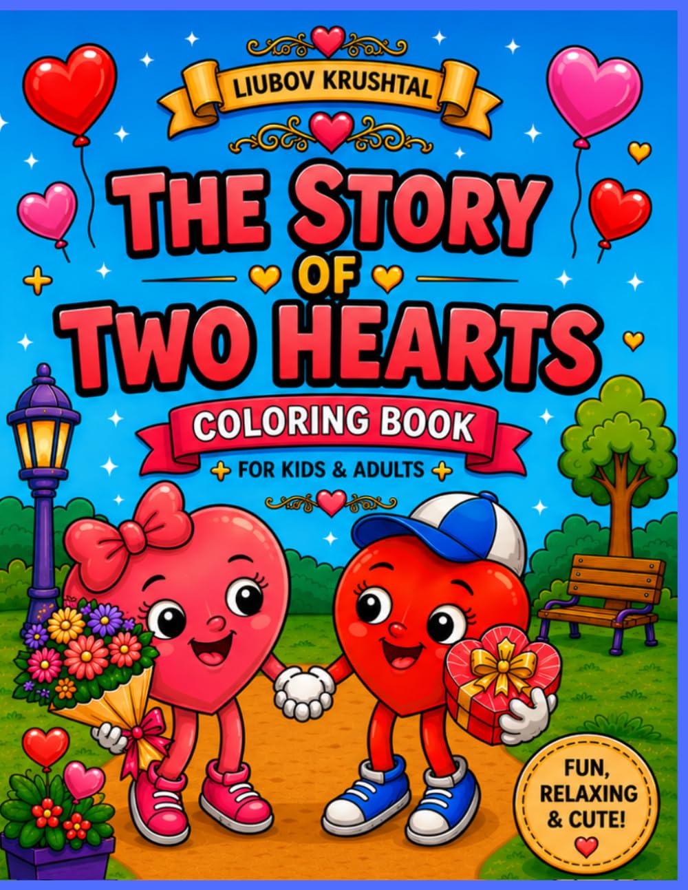 The Story of Two Hearts: Cute Love, Friendship and Heartwarming Moments to Color