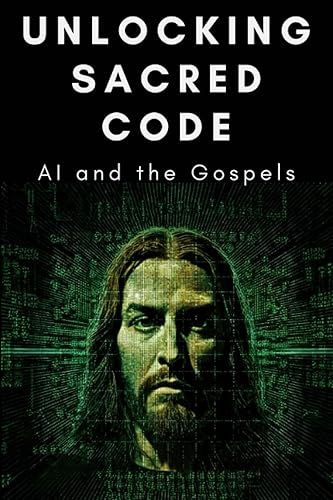 Unlocking Sacred Code AI and the Gospels