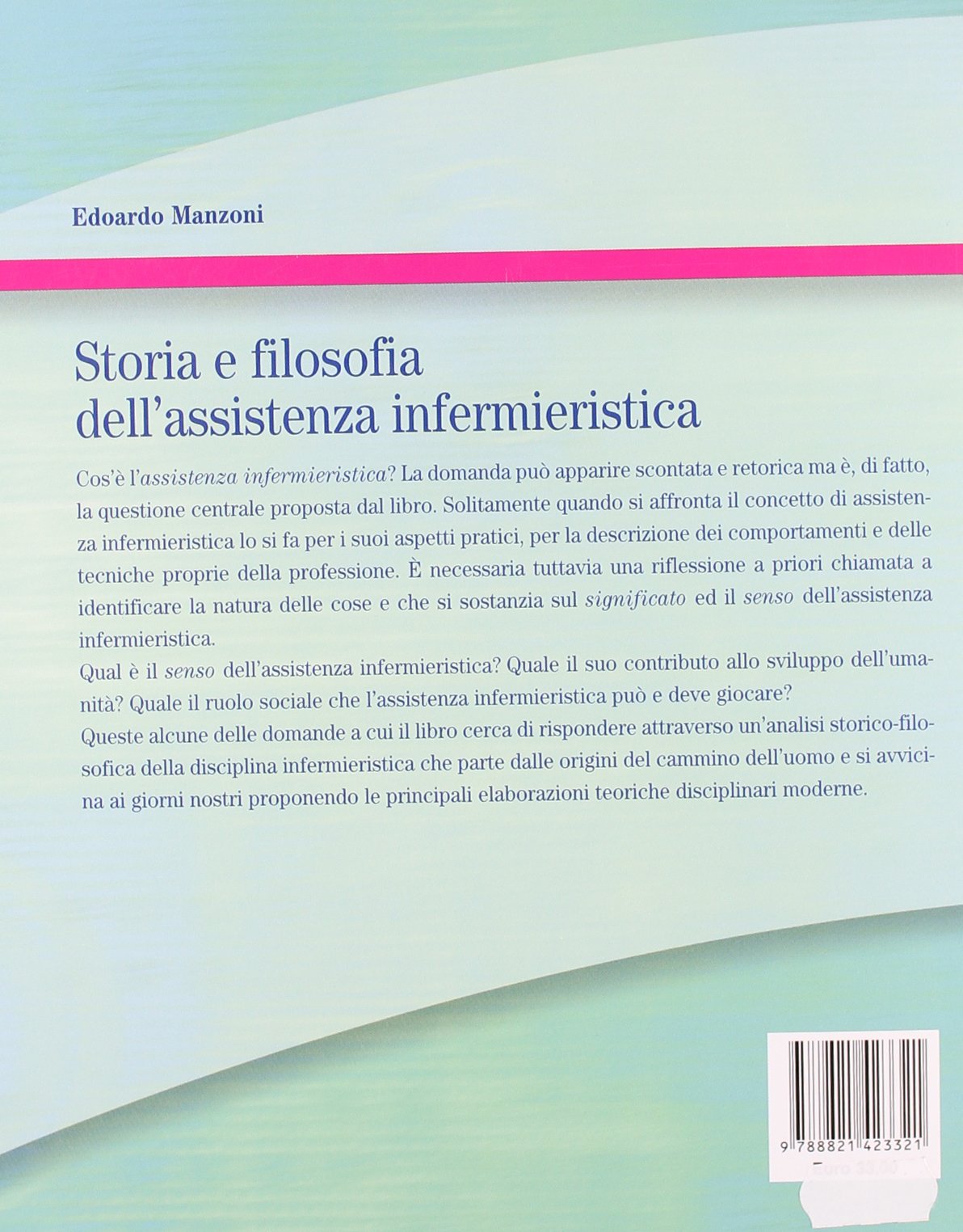 Storia e filosofia dell'assistenza infermieristica. Infermieristica generale e teorie del nursing
