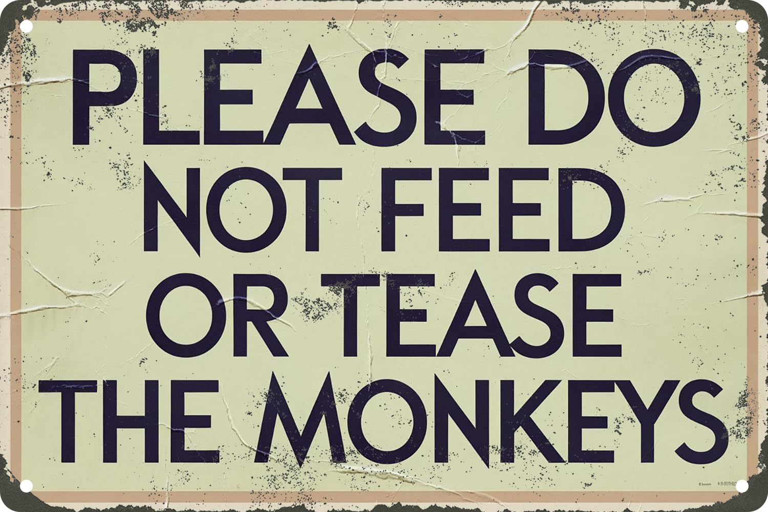 Please Do Not Feed or Tease The Monkeys Vintage Metal Tin Sign for Forest Park Farm Club Decor Plaque Poster Cafe Wall Art Gift8x12 Inch
