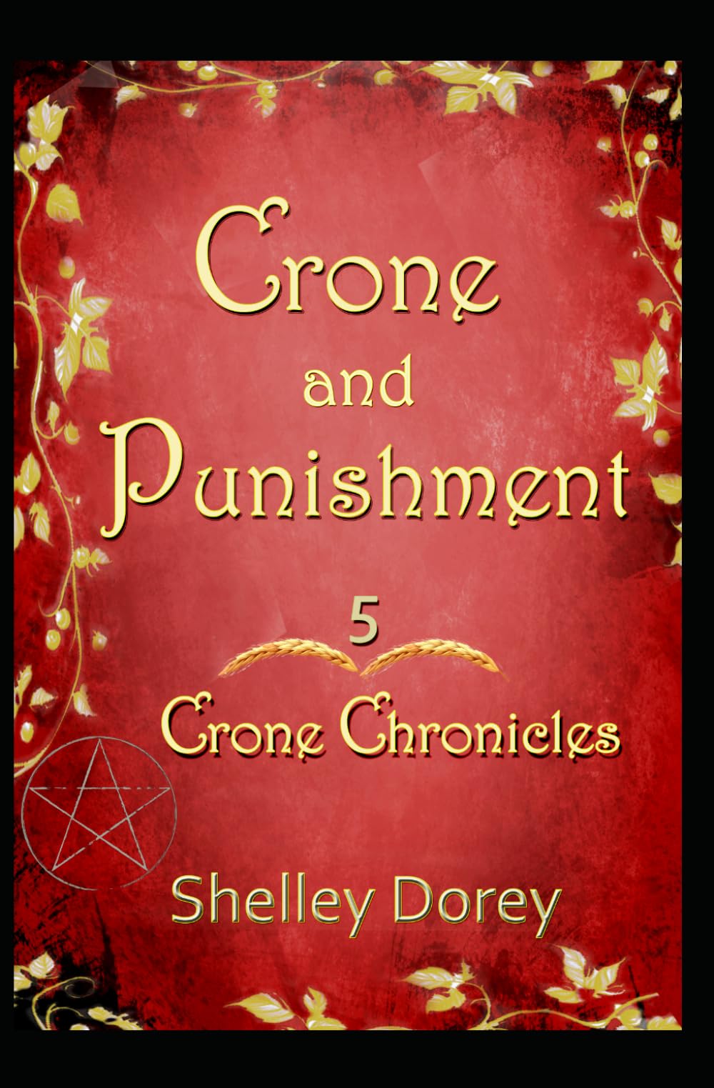 Crone And Punishment (Bonus Edition!): Paranormal Women's Fiction (The Crone Chronicles)