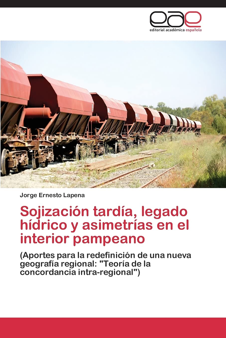 Sojizacion Tardia, Legado Hidrico y Asimetrias En El Interior Pampeano