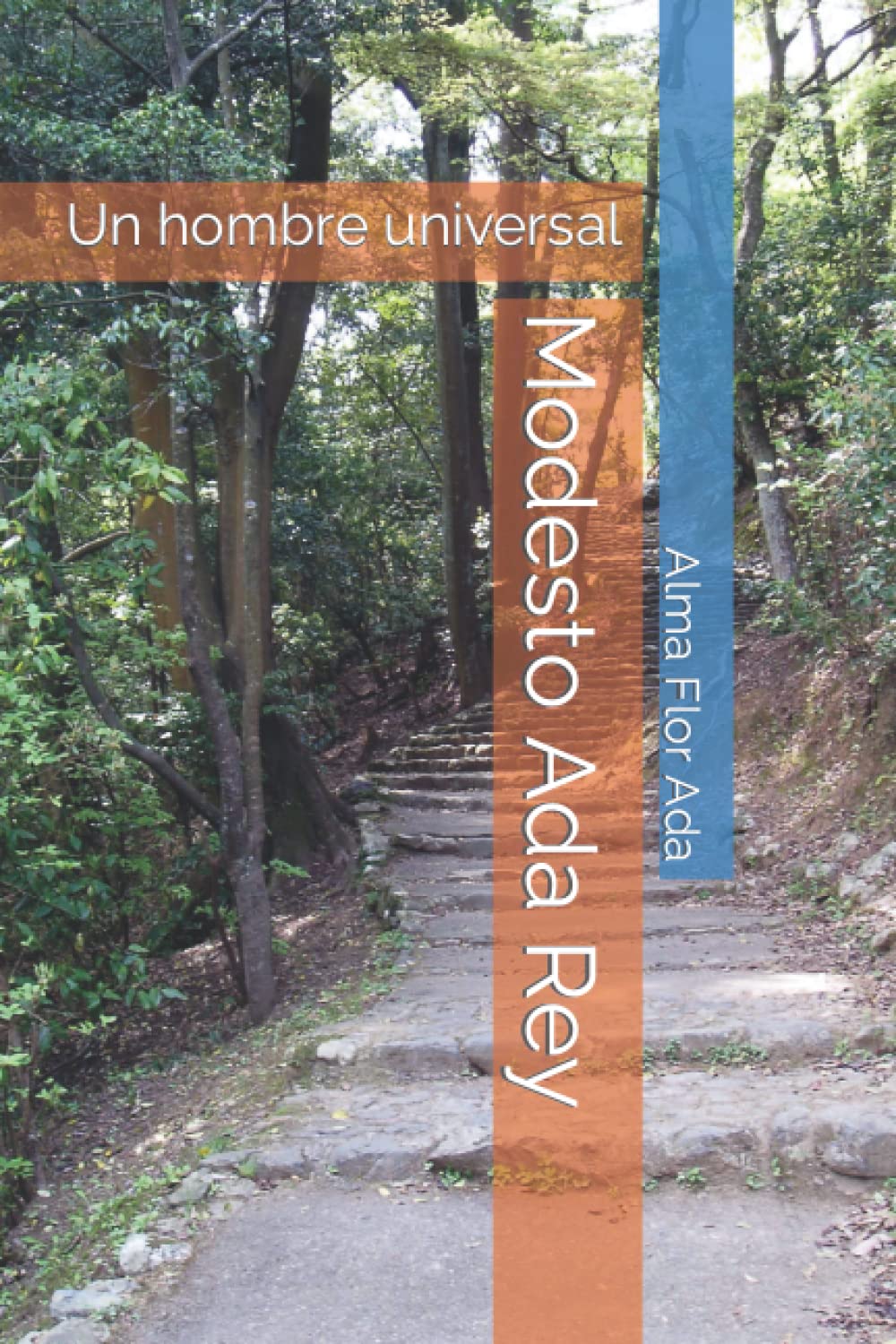 Modesto Ada Rey: Un hombre universal (Spanish Edition)