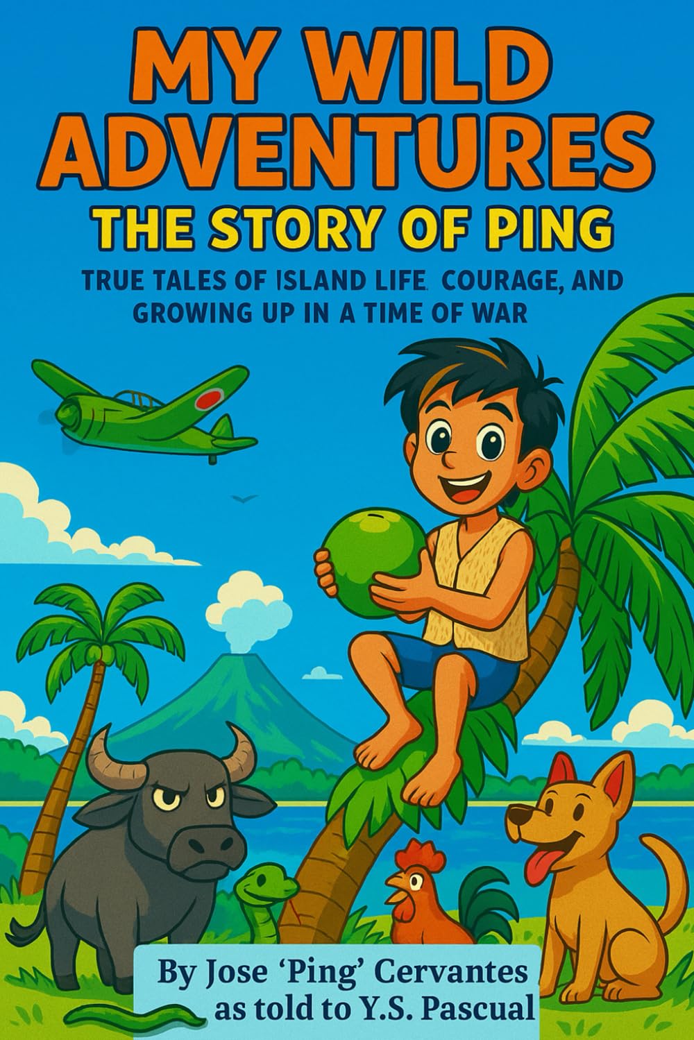 MY WILD ADVENTURES: THE STORY OF PING
