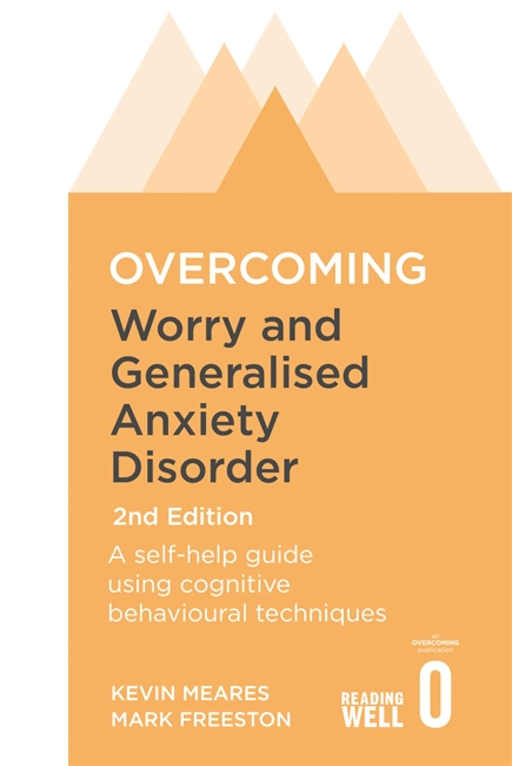 Overcoming Worry and Generalised Anxiety Disorder