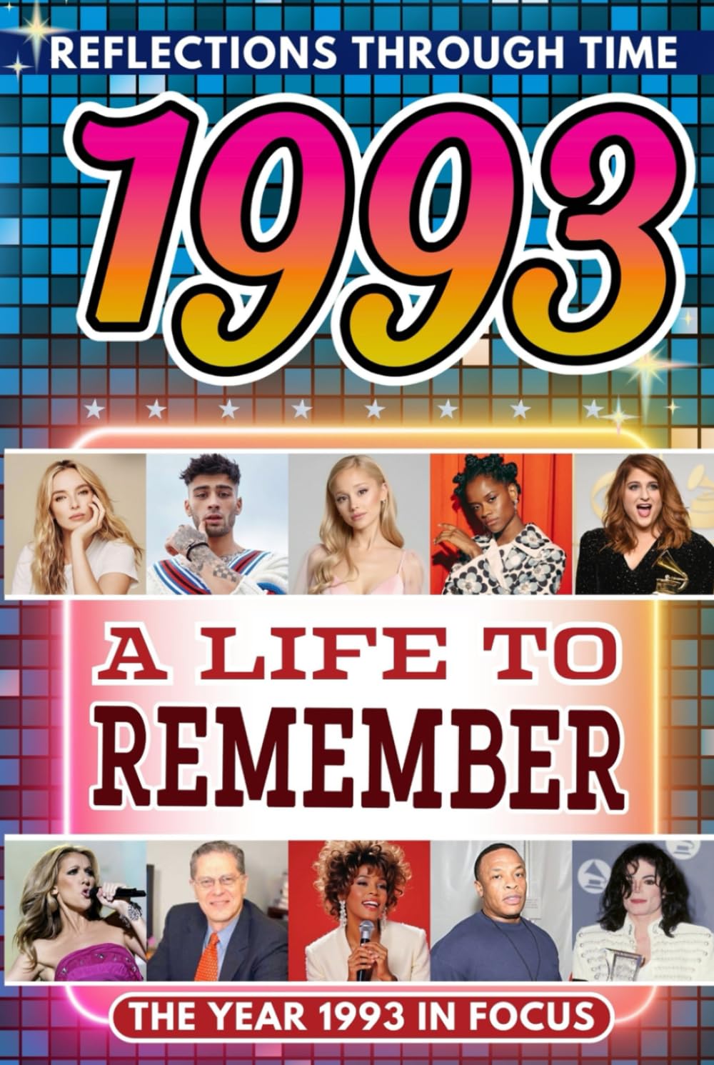 1993 in Focus: A Life to Remember - The Year You Were Born Book: A nostalgic gift packed with trivia, brain games, and events to celebrate birthdays, milestones, and memories