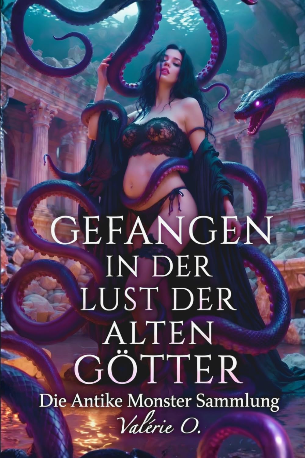 Gefangen in der Lust der Alten Götter – Die Antike Monster Sammlung | Monster Erotik | Dark Fantasy Erotik