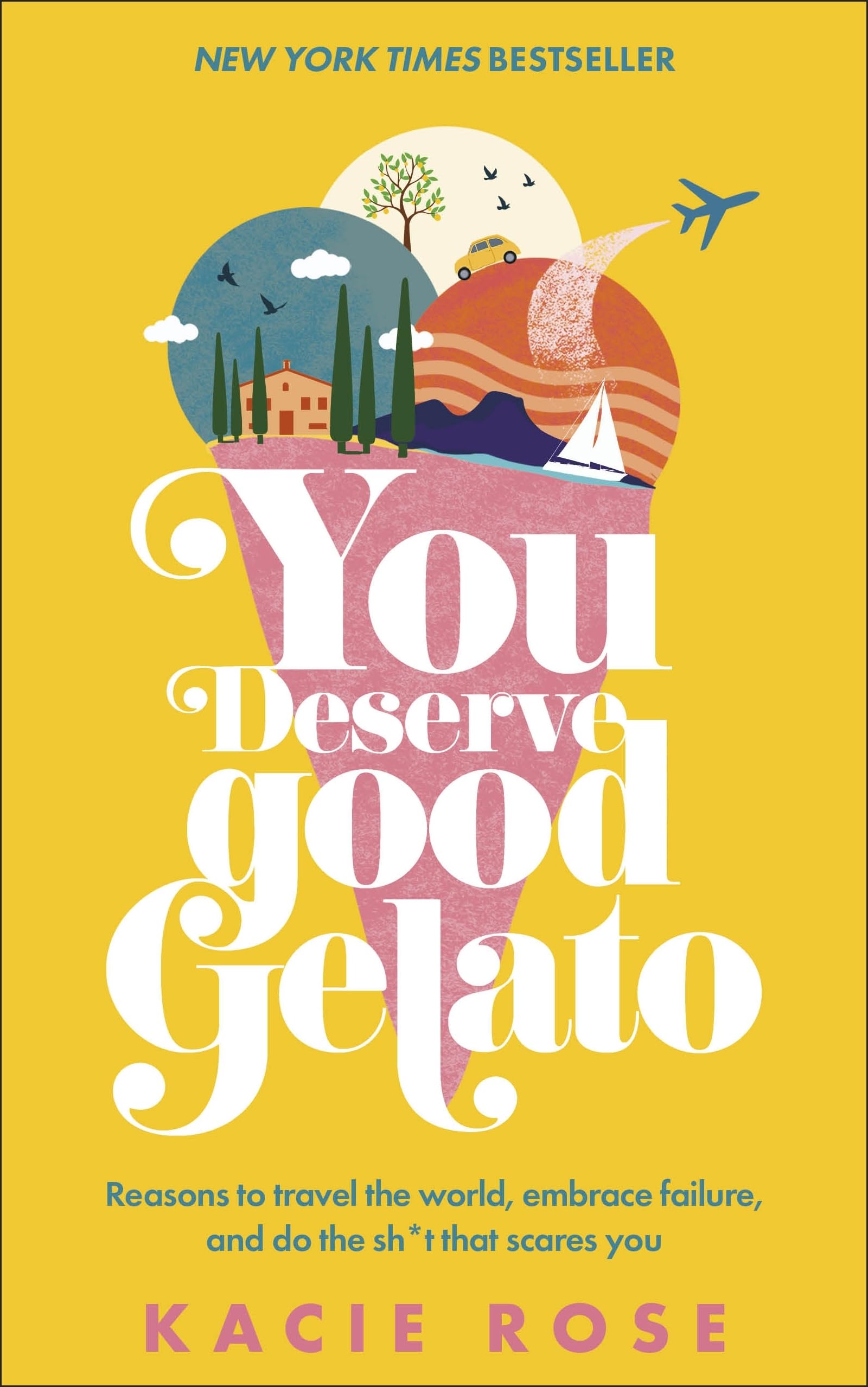 You Deserve Good Gelato: New York Times Bestseller