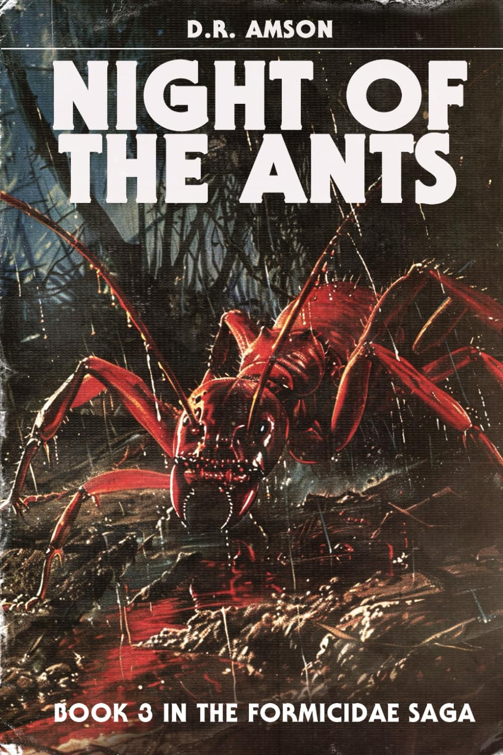 Night of the Ants (The Formicidae Saga)