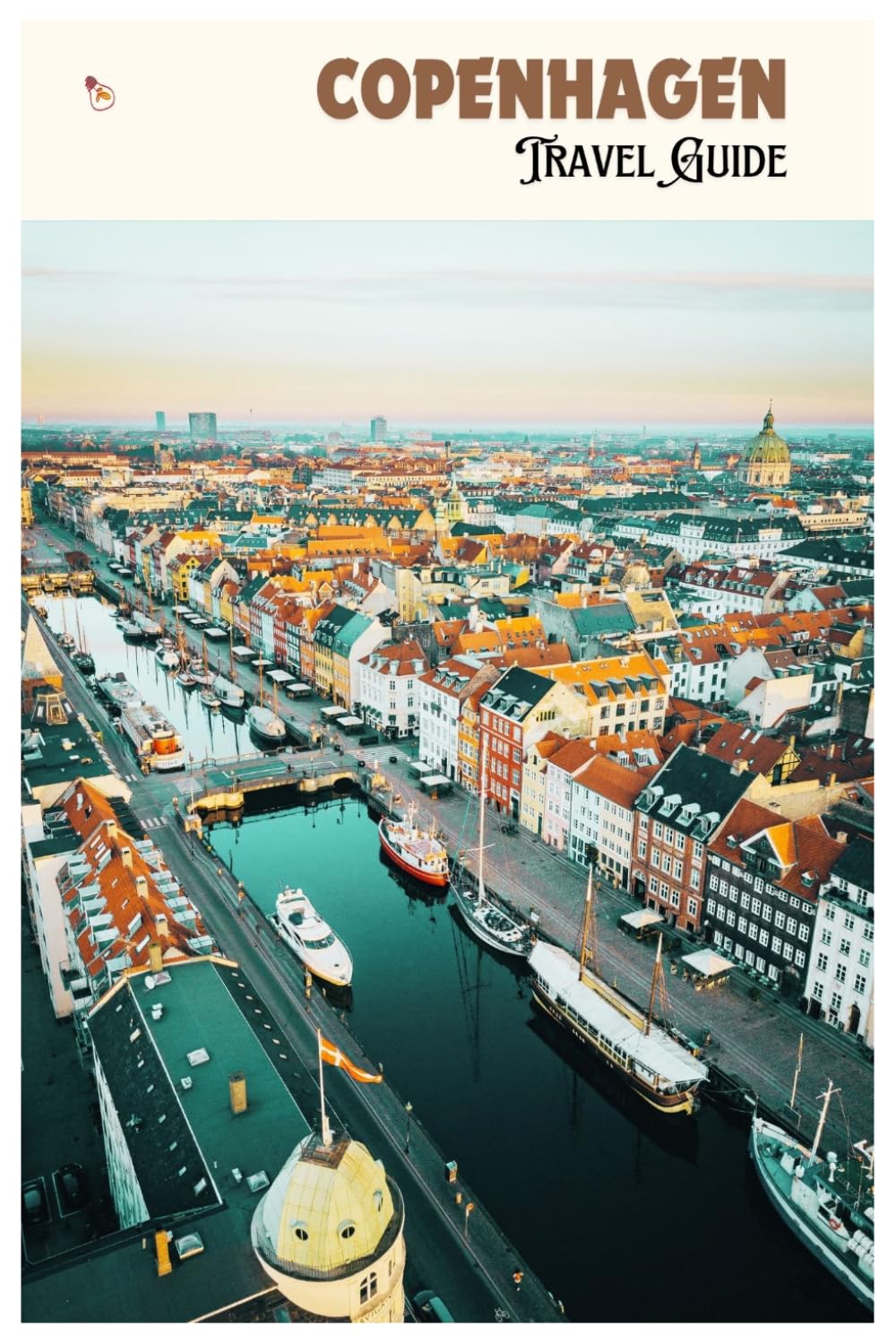 Copenhagen Travel Guide: Attractions, Museums, Food Culture, Accommodation, Day Trips and Itineraries