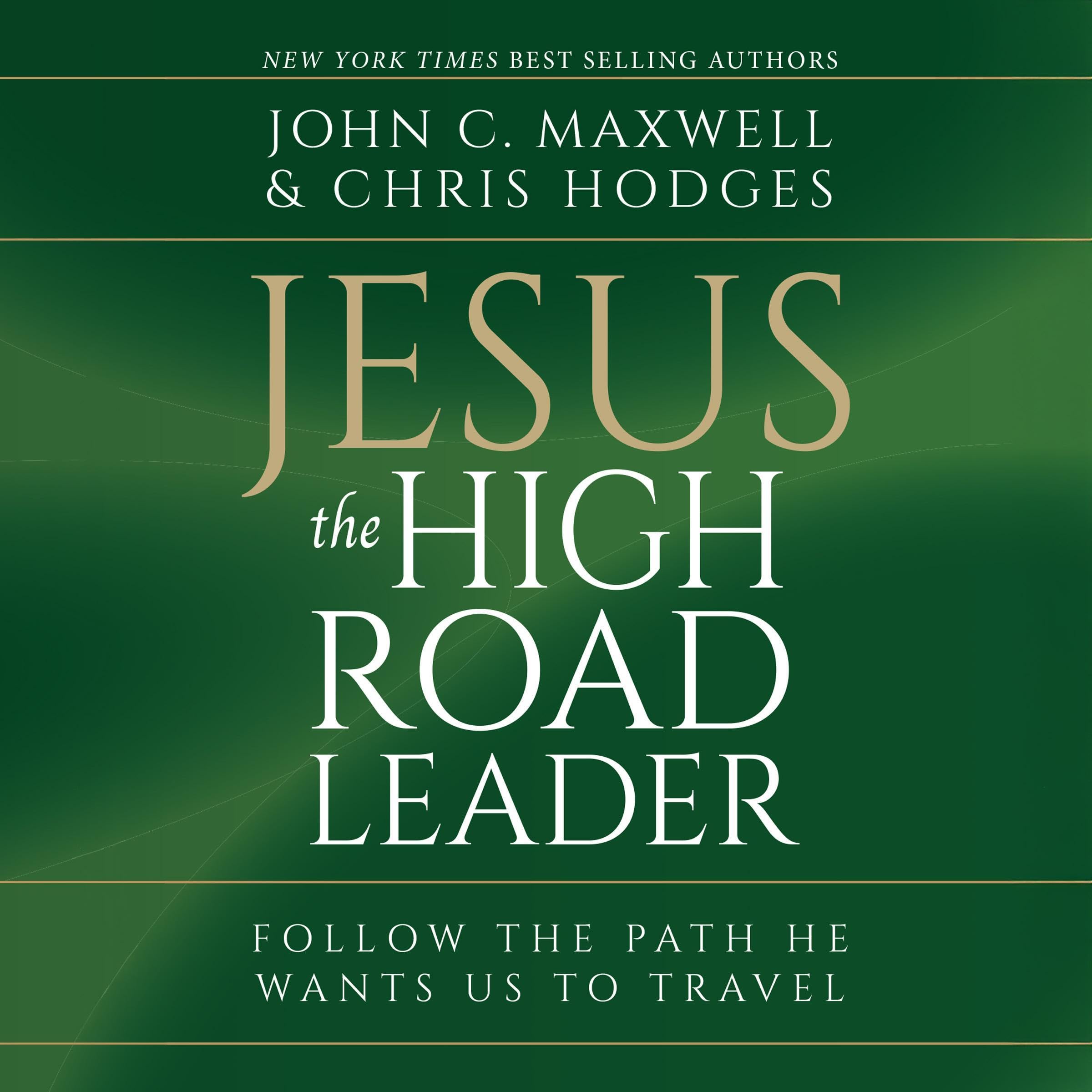 Jesus: The High Road Leader