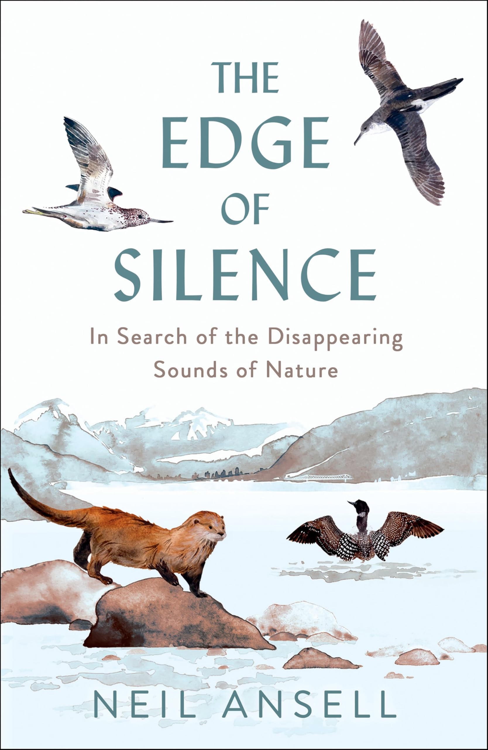 The Edge of Silence: In Search of the Disappearing Sounds of Nature