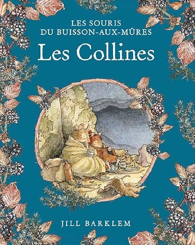 Les Souris du Buisson aux mûres - Les Collines