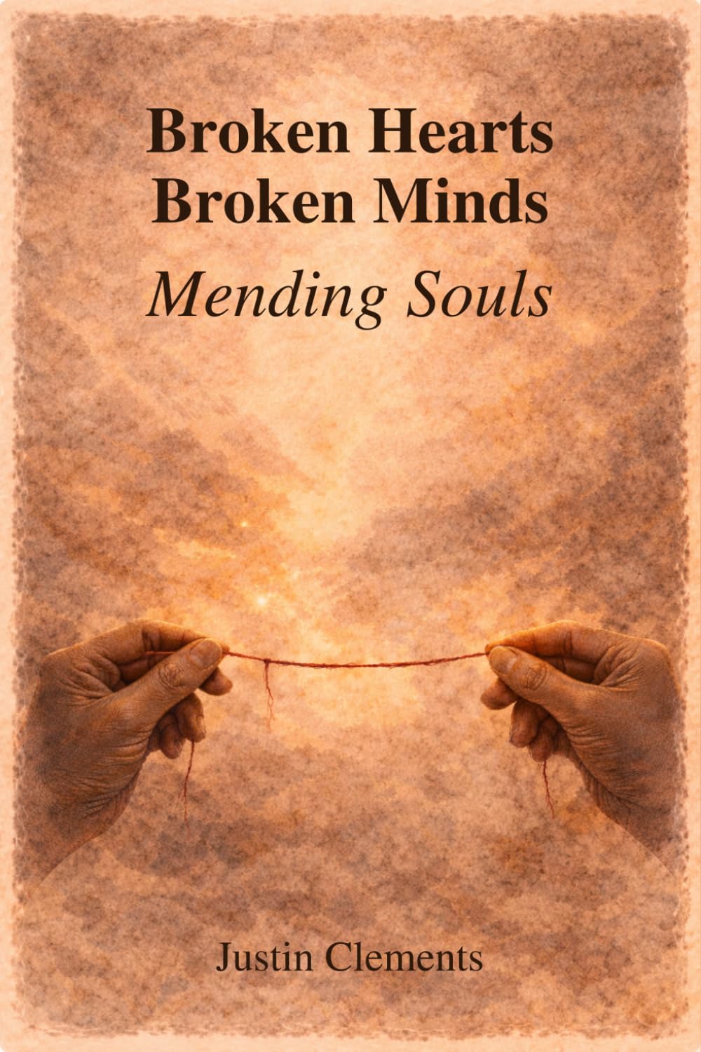 Broken Hearts, Broken Minds, Mending Souls