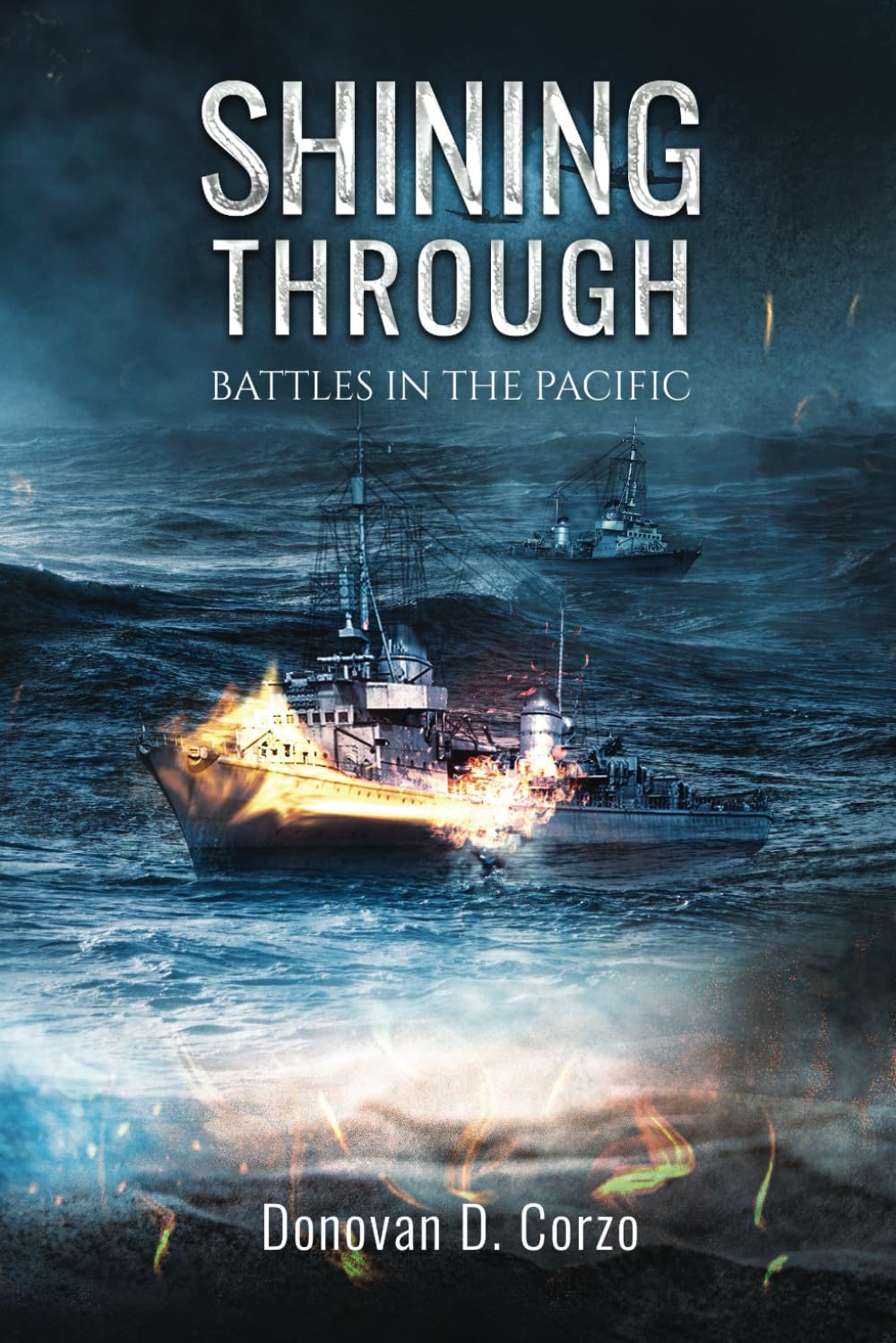 Shining Through: Battles in the Pacific (WW2 Patrol Craft Series)
