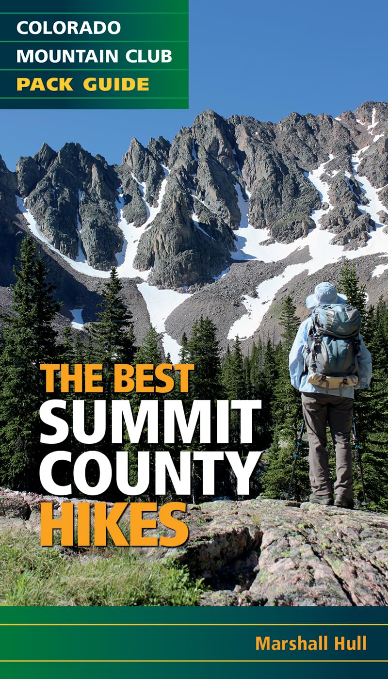 The Best Summit County Hikes (Colorado Mountain Club Pack Guide)