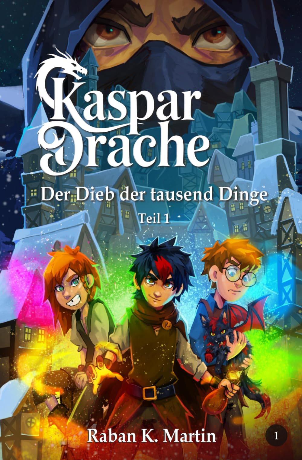 Der Dieb der tausend Dinge: Teil 1 (Kaspar:Drache)