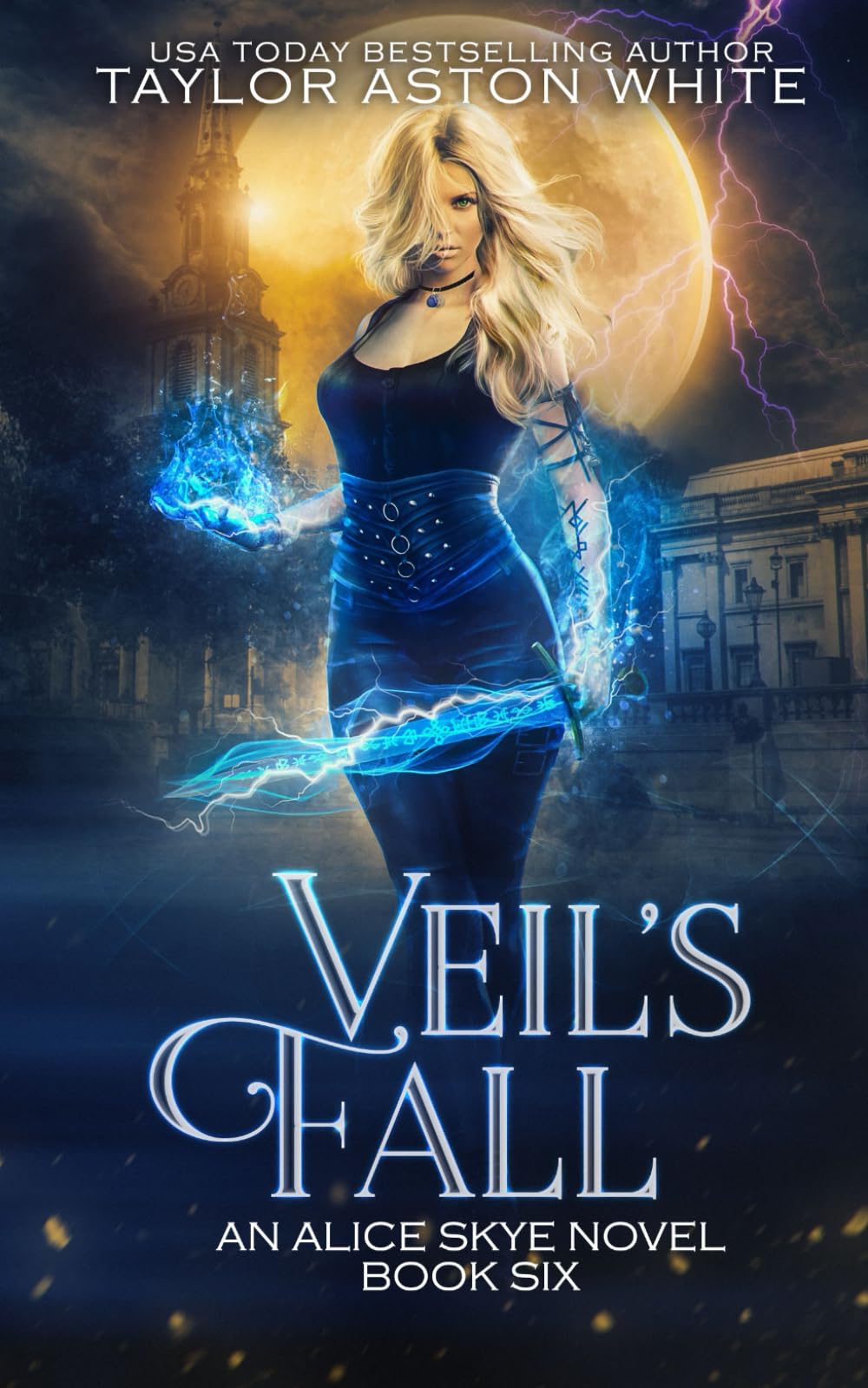 Veil's Fall: A Witch Detective Urban Fantasy: 6 (Alice Skye series)