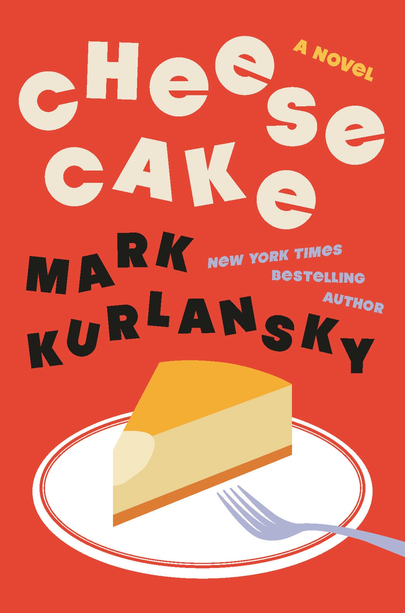 Cheesecake by Mark Kurlansky - 9781639735723