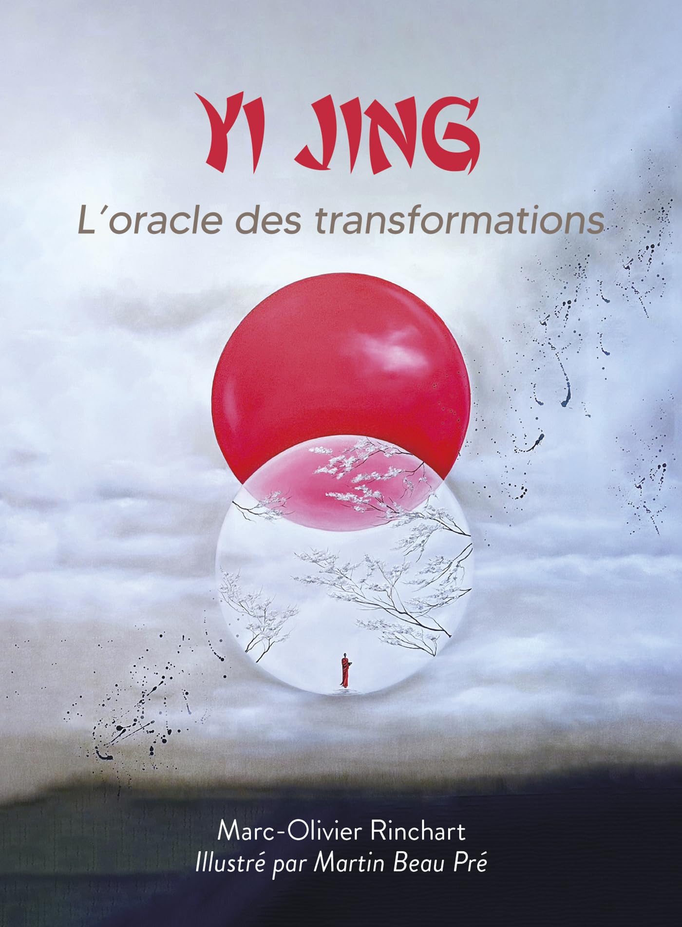 Yi Jing - L'oracle des transformations