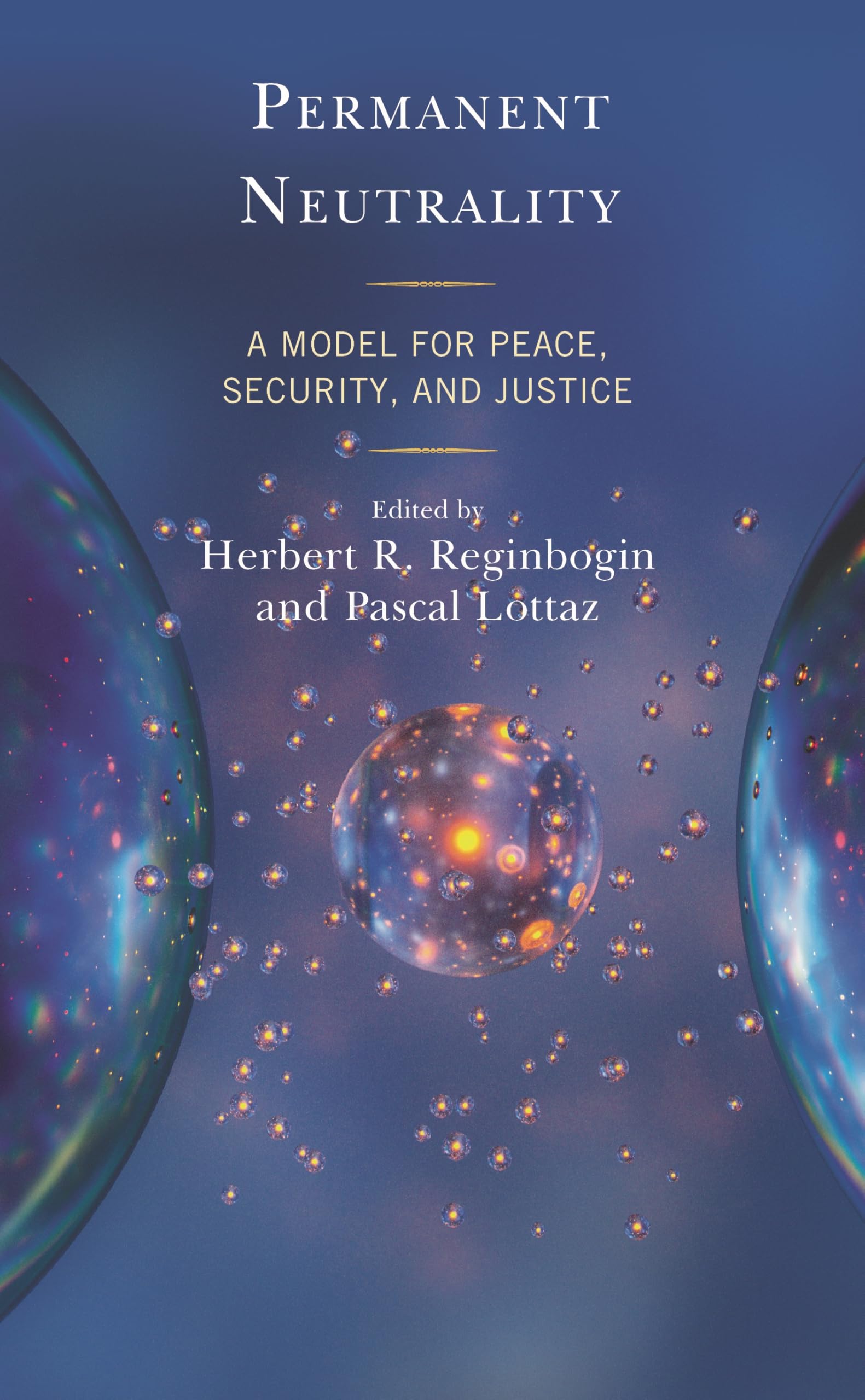 Permanent Neutrality: A Model for Peace, Security, and Justice