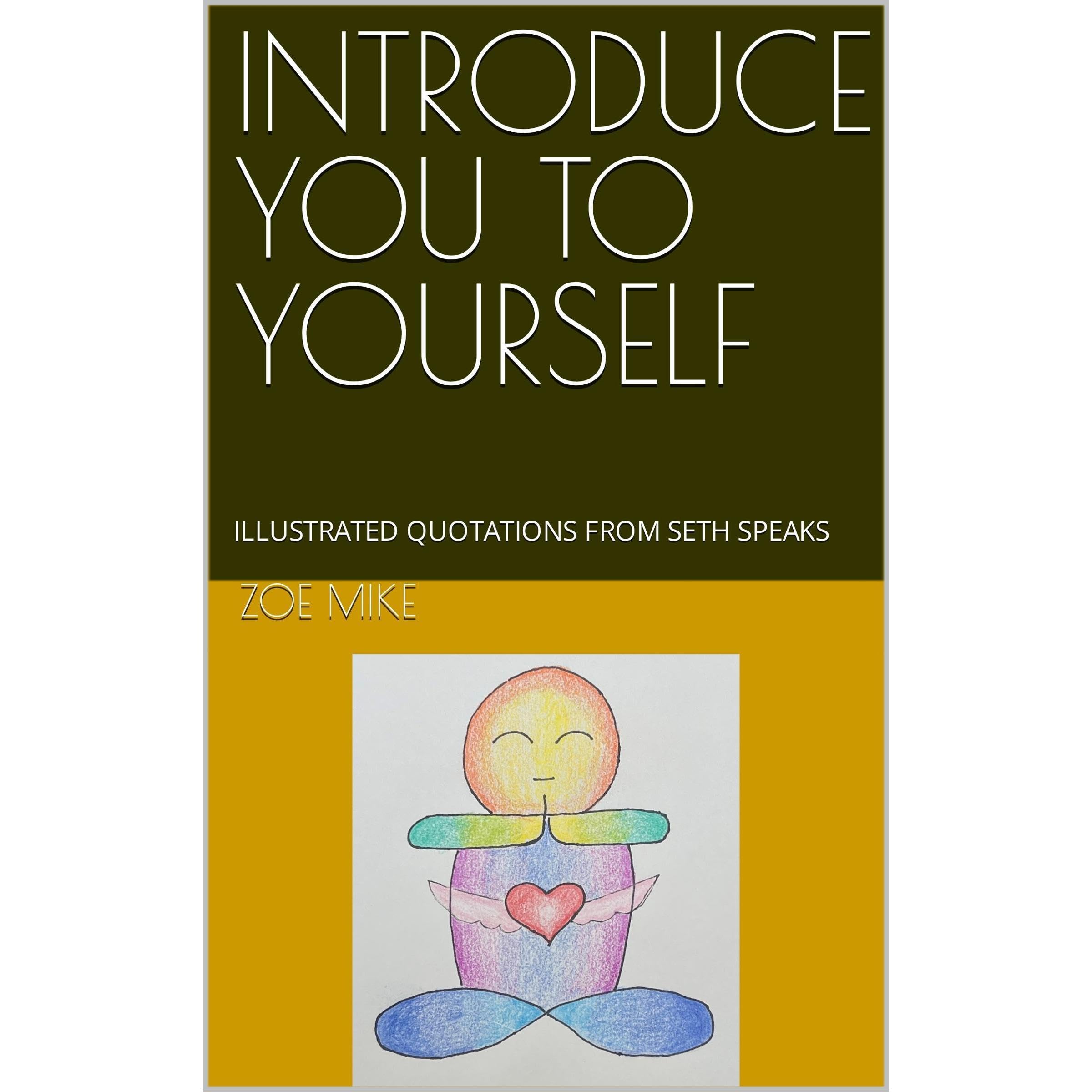 INTRODUCE YOU TO YOURSELF